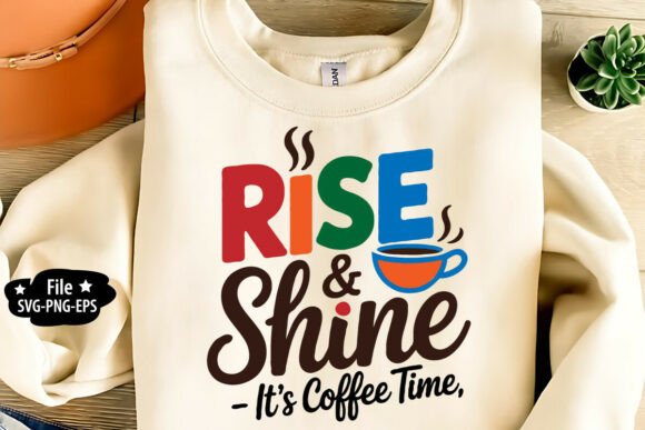 Rise Shine Coffee SVG Review